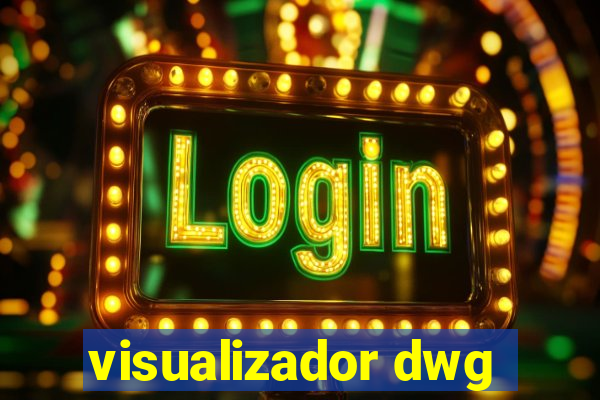 visualizador dwg